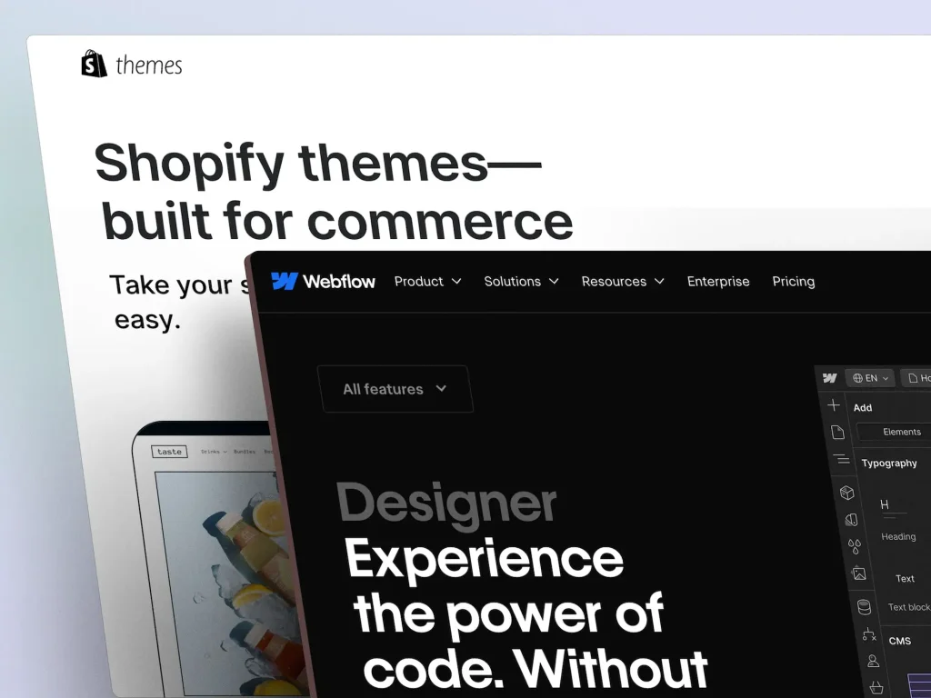 Shopify, Webflow.