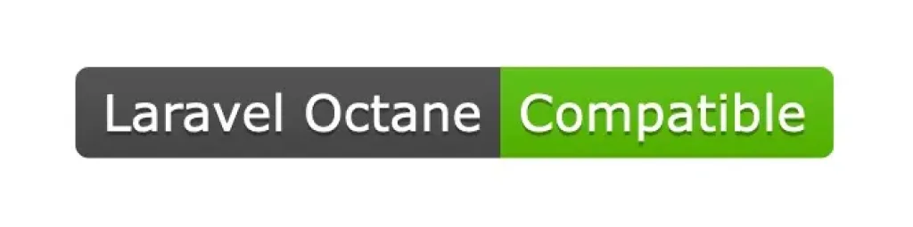 Laravel Octane compatible badge for high-performance applications.